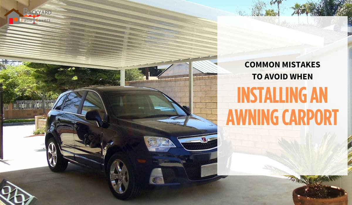 Blog post Common Mistakes to Avoid When Installing an Awning Carport image